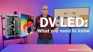 DV LED: What you need to know