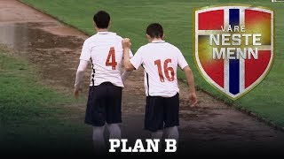 Plan B - Våre neste menn - EPISODE 3