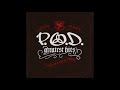 P.O.D. - Lights Out (2006 Remaster)