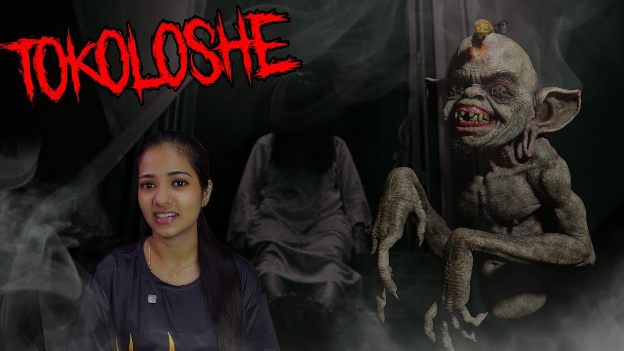 TOKOLOSHE , don't say its name at NIGHT -tamil horror story
