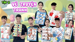 Tập 2 - Cuộc Thi Vẽ Truyện Tranh Đẹp Nhất Và Hay Nhất
