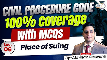 Civil Procedure Code Series | Lecture 06 | Place of Suing | CPC | Abhinav Goswami