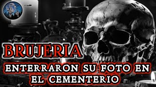 ENTERRARON UNA FOTO DE MI HERMANO EN EL PANTEON | HISTORIAS Y RELATOS DE TERROR DE BRUJERIA