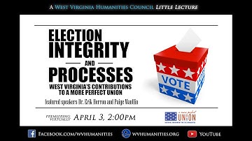 LITTLE LECTURES - Election Integrity and Processes