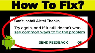Fix: Can't Download Airtel Thanks App Error On Google Play Store Problem 100% Solved screenshot 2