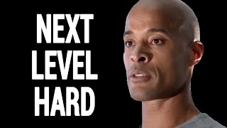 NEXT LEVEL HARD! | David Goggins | Powerful Speech!