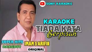 TIADA KATA BERPISAH || IMAM S ARIFIN || KARAOKE || @sonykaraokeofficial