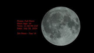 Full Moon - Age 14 - July 20, 2024 - 11:40 PM CST (5th Moon, Day 7)