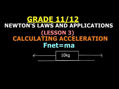 GRADE 11/12 FORCES AND NEWTON'S LAWS-CALCULATING ACCELERATION (LESSON 3 ...
