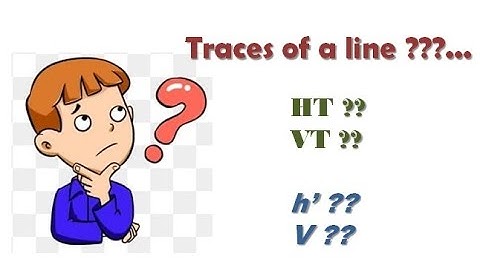 Projection of lines - Part 3 - Traces of the lines | HT & VT  | Engineering Graphics
