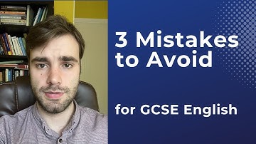 3 Mistakes to Avoid for GCSE English