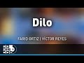 Dilo farid ortiz y vctor reyes  audio