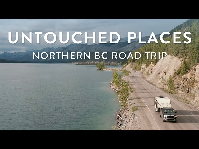 RV Road Trip in Northern BC 