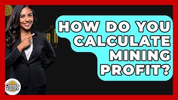 How Do You Calculate Mining Profit? - CryptoBasics360.com