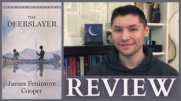 The Deerslayer - Review *Spoiler Free* | An Erudite Adventure