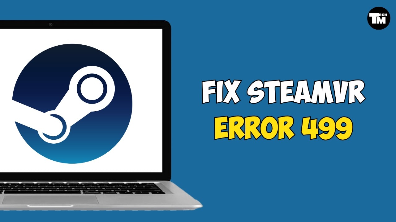 How to Fix SteamVR Error 499 (SOLVED 2026) - YouTube