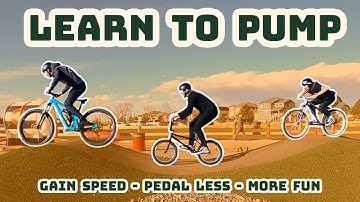 The Art of Pumping - Gain Speed WITHOUT Pedaling!