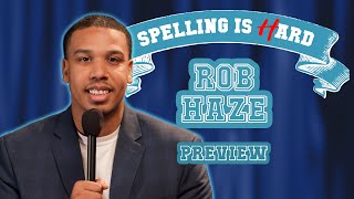 Rob Haze Sneak Peek! - Spelling is Hard!