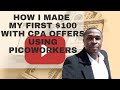 HOW I MADE MY FIRST $100 IN CPA MARKETING USING PICOWORKERS