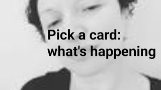 Pick a card: what's happening