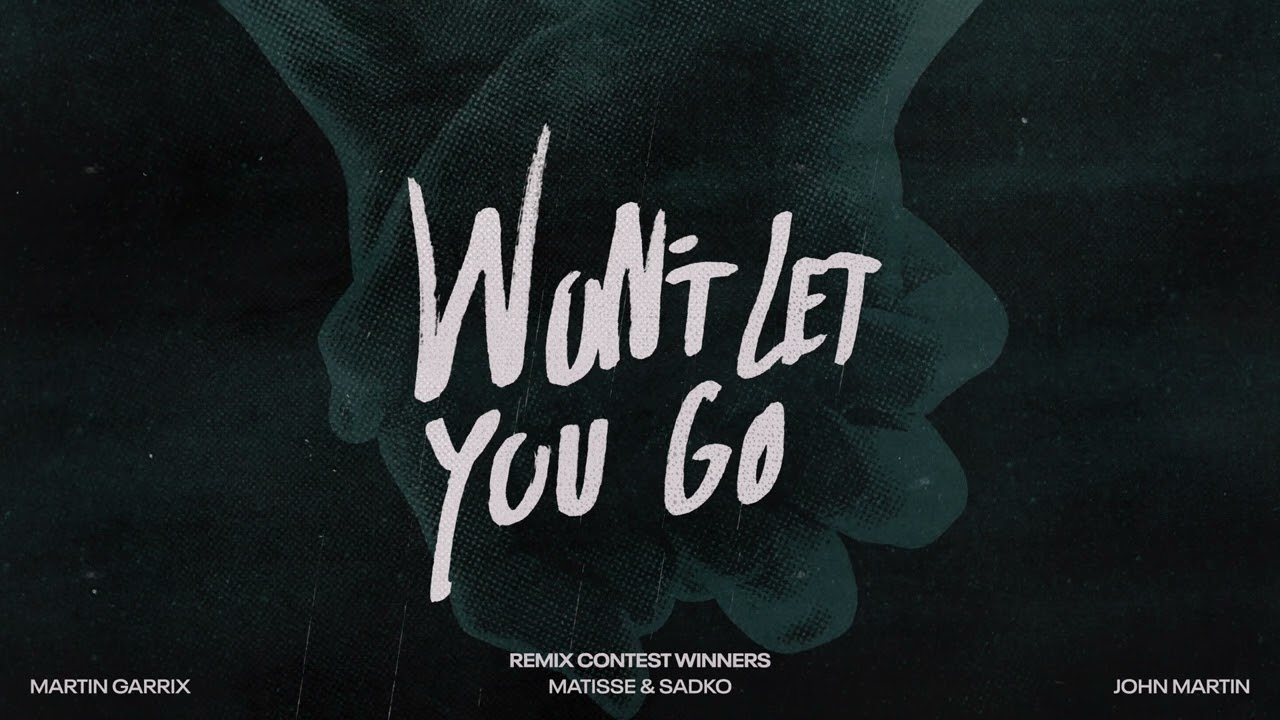 ⁣Martin Garrix, Matisse & Sadko, John Martin - Won’t Let You Go (Gabriel Kirsh Remix)