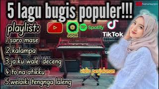 🔰5 lagu Bugis populer || saro Mase x kalampa x ja'ku wale' deceng