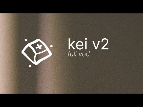 Monokei Kei V2 Build — Full VOD - YouTube