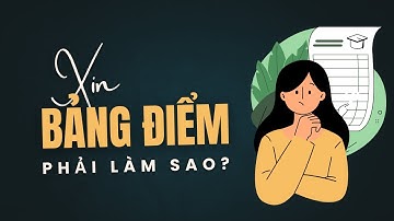 Sinh Viên Muốn Xin Bảng Điểm Đại Học Thì Phải Làm Sao? | Tự Tin Vào Đời | Animation #tutinvaodoi
