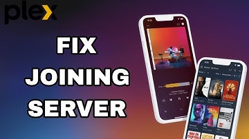 How To Fix And Solve Joining Server On Plex App | Final Solution