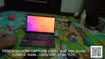 USB3.0 FEBON180 UVC HDMI capture card work on x64 ubuntu