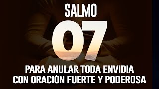 Salmo 7 |  Un arma poderosa contra la envidia