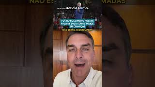 FLÁVIO BOLSONARO REBUTS LULA'S REMARKS ON 'TOUCHING' CHILDREN