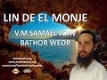 Lin de el monje por el vm samael joav bathor weor arkangel miguel  tao tv en vivo fuente sautelis