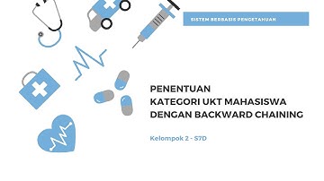 [SBP INFORMATIKA UNINDRA] Grup 2 Kelas S7D tentang Backward Chaining