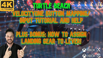 Turtle Beach Velocityone-Button Mapping/Input Help And Tutorial For Setup In MSFS2020!