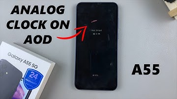 How To Add Analog Clock To Always ON Display On Samsung Galaxy A55 5G