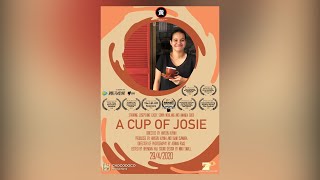A CUP OF JOSIE - Documentary - Hayden Huynh Media