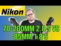 Nikon 70-200mm 2.8 S vs Nikon 85mm 1.8 S - Which should you choose for portraits?