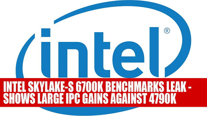Intel Skylake-S I7 6700K性能ベンチマーク比較リーク！IPC向上で驚きの結果！