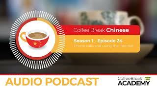 Making a phone call in Mandarin Chinese | Coffee Break Chinese Podcast S1E24