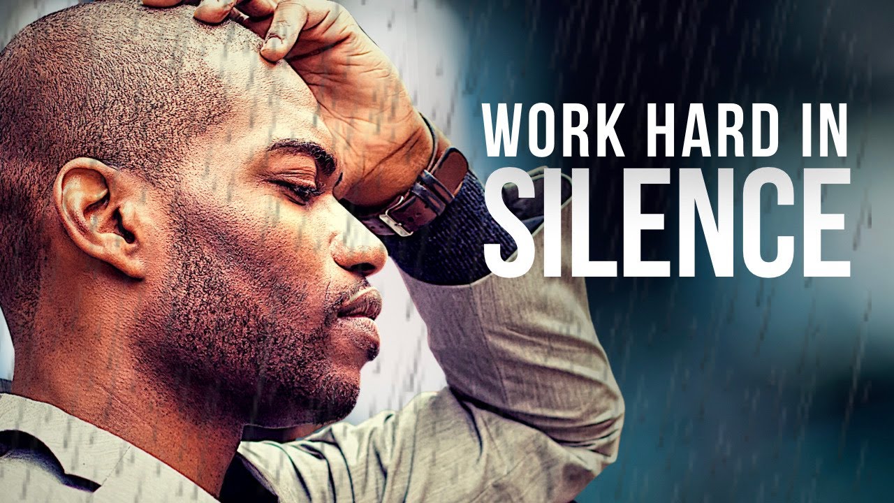 WORK HARD IN SILENCE | Powerful Motivational Speeches | Wake Up ...