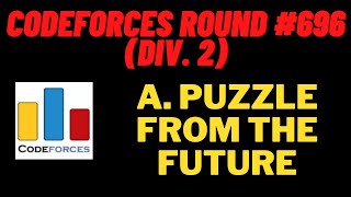 A. Puzzle From the Future | Codeforces Round #696 (Div. 2) | CODEFORCES