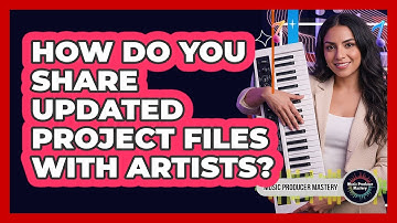 How Do You Share Updated Project Files With Artists?