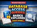 Database Access Queries Basics Explained (Easy Guide) | Sirantwi Education