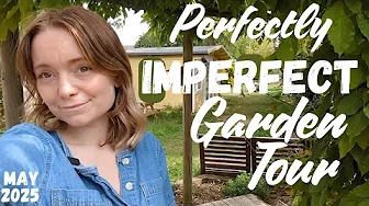 May 2025 Garden Tour! What I'm growing in my English Garden & How I save money of Groceries!!! 👩🏼‍🌾🏡