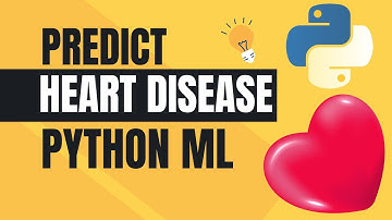 Predict Heart Disease Risk with ML in Python: A Step-by-Step Guide