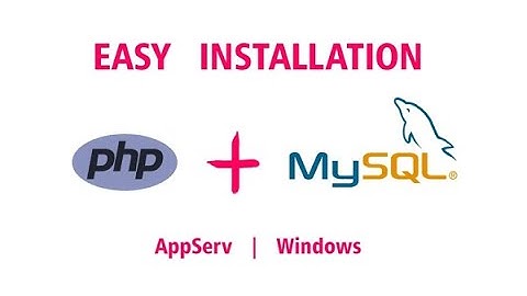 Hướng dẫn chi tiết cách cài đặt máy chủ ảo và sử dụng AppServ