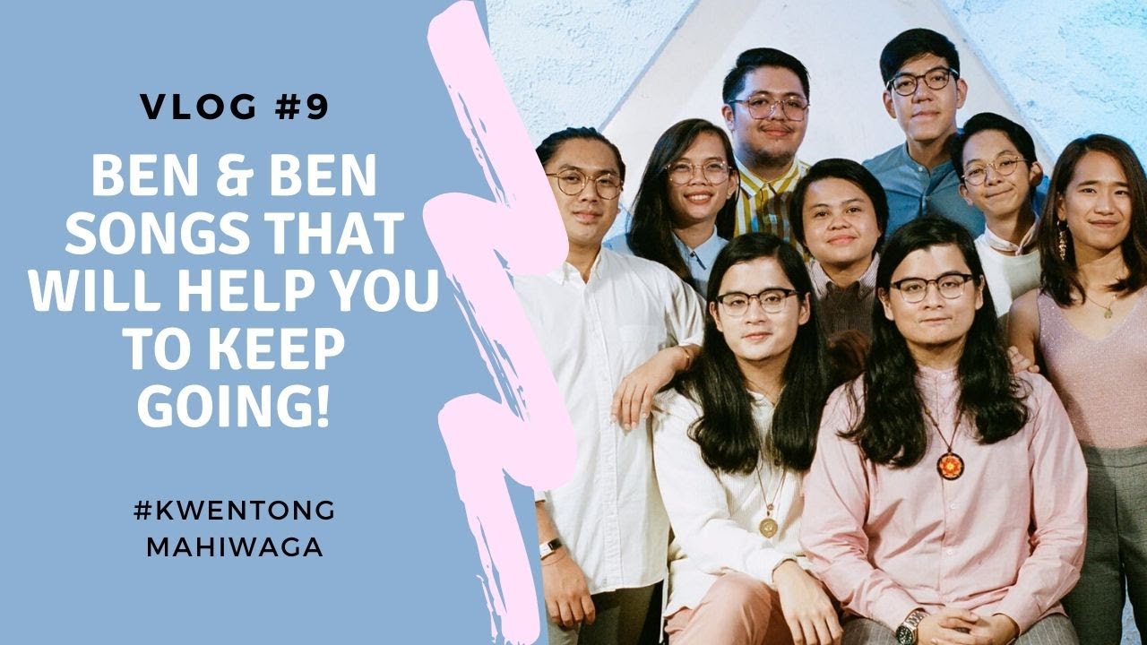 BEN & BEN SONGS THAT WILL HELP YOU TO KEEP