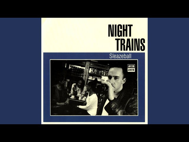 Night Trains - Lovesick