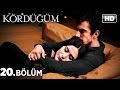 Kördüğüm Dizisi - Kördüğüm 20. Bölüm İzle